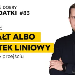 Mężczyzna w garniturze omawia wybór ryczałtu lub podatku liniowego po przejściu na B2B. Dzień Dobry Podatki #83.