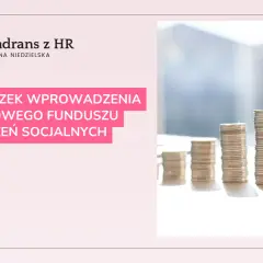 Kwadran z HR: Obowiązek wprowadzenia Zakładowego Funduszu Świadczeń Socjalnych. Stosy monet symbolizują finansowe aspekty świadczeń socjalnych.