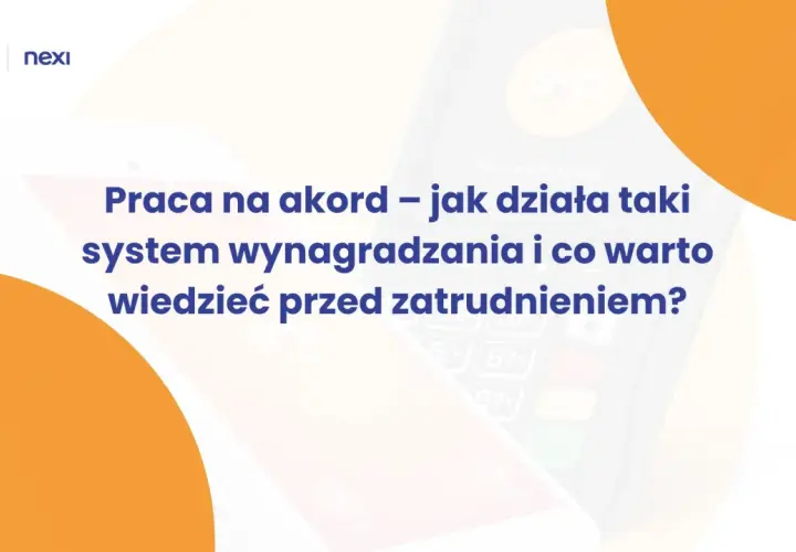 Praca na akord – jak działa taki system wynagradzania? Dowiedz się więcej przed zatrudnieniem.