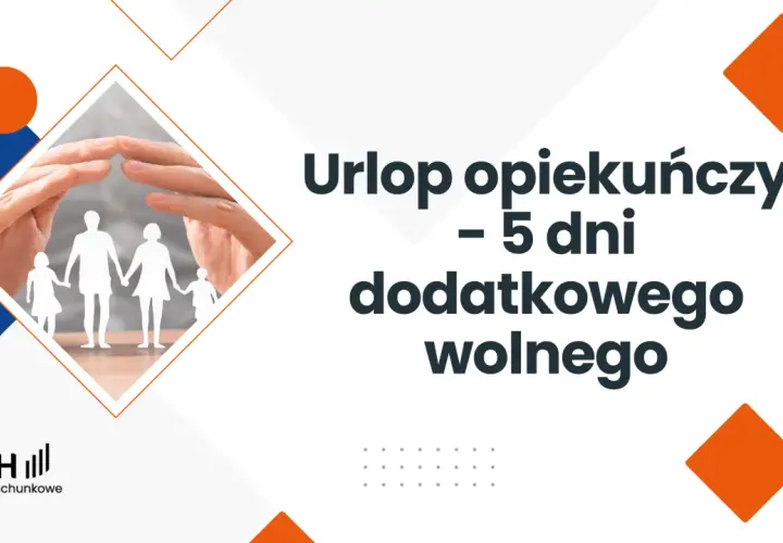 Urlop opiekuńczy bezpłatny: 5 dni dodatkowego wolnego. Dłonie chroniące sylwetki rodziny.