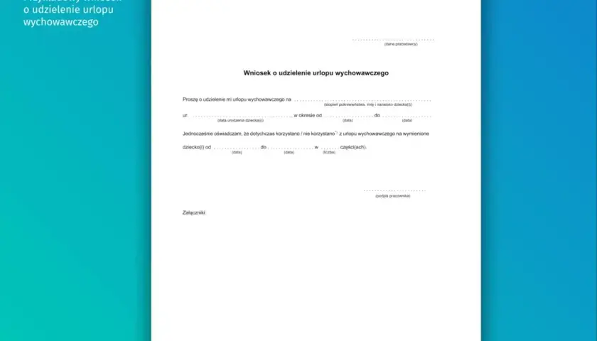 Wniosek o urlop wychowawczy. Dokument zawiera pola do wypełnienia dotyczące danych pracownika, dziecka i okresu urlopu, a także oświadczenie o korzystaniu z urlopu. Pytanie: czy urlop wychowawczy wlicza się do stażu pracy?