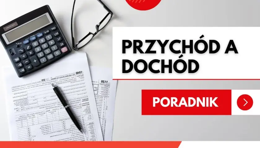 Kalkulator, okulary i dokumenty na stole. Tytuł "Przychód a dochód pracownika" i napis "Poradnik" sugerują analizę finansową.