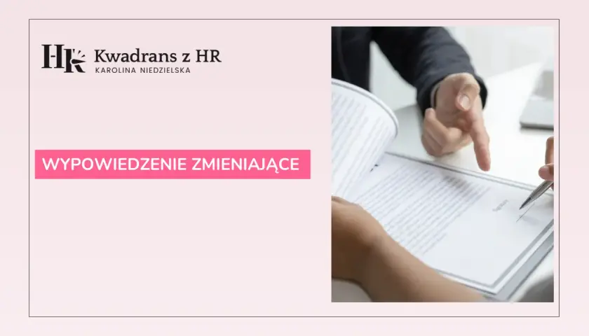 Wypowiedzenie zmieniające warunki pracy i związane z nim odprawa. Dwie osoby analizują dokumenty.