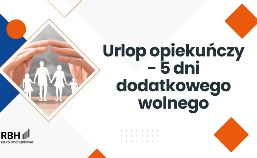 Urlop opiekuńczy - 5 dni wolnego? Zasady i wnioski!