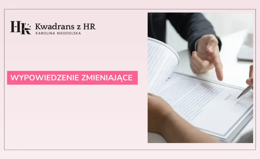 Odprawa po wypowiedzeniu zmieniającym - Kiedy się należy?