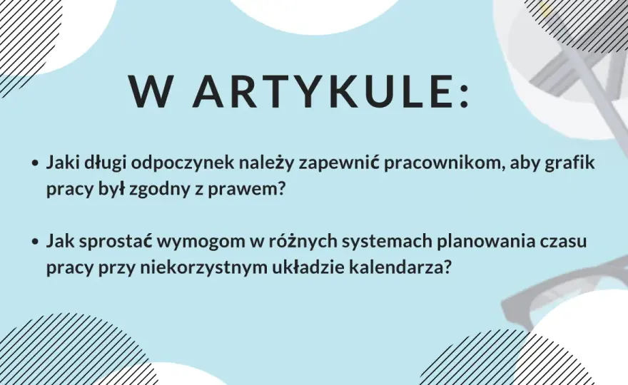 Odpoczynek tygodniowy w kadrach - uniknij błędów w grafiku!