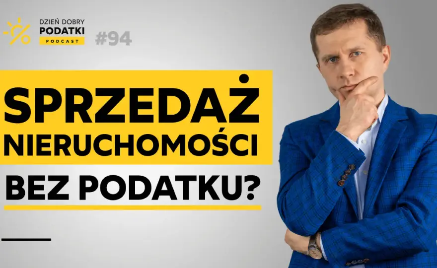 Sprzedaż nieruchomości - Jak liczyć 5 lat i uniknąć PIT?