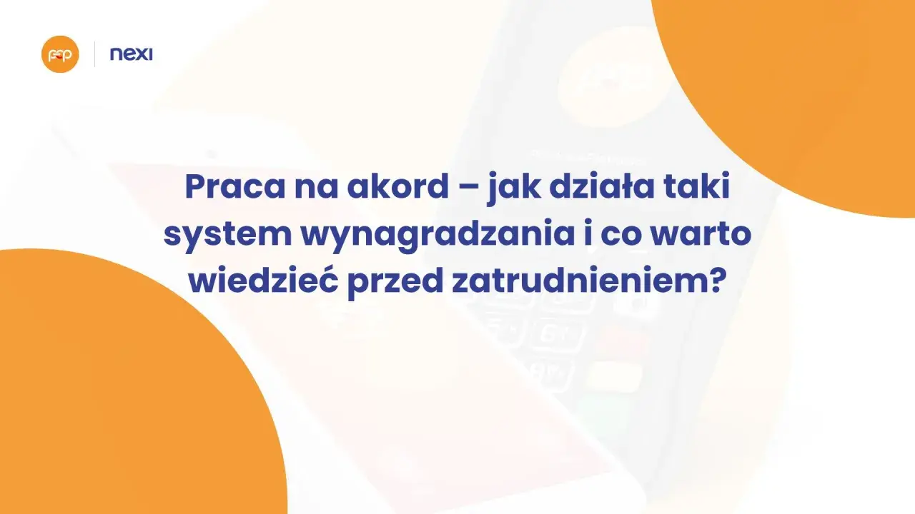 Praca na akord – jak działa taki system wynagradzania? Dowiedz się więcej przed zatrudnieniem.