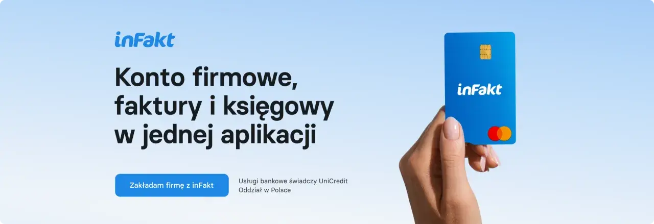 Pomoc w założeniu firmy z inFakt: konto, faktury i księgowość w jednej aplikacji. Karta firmowa w ręku.