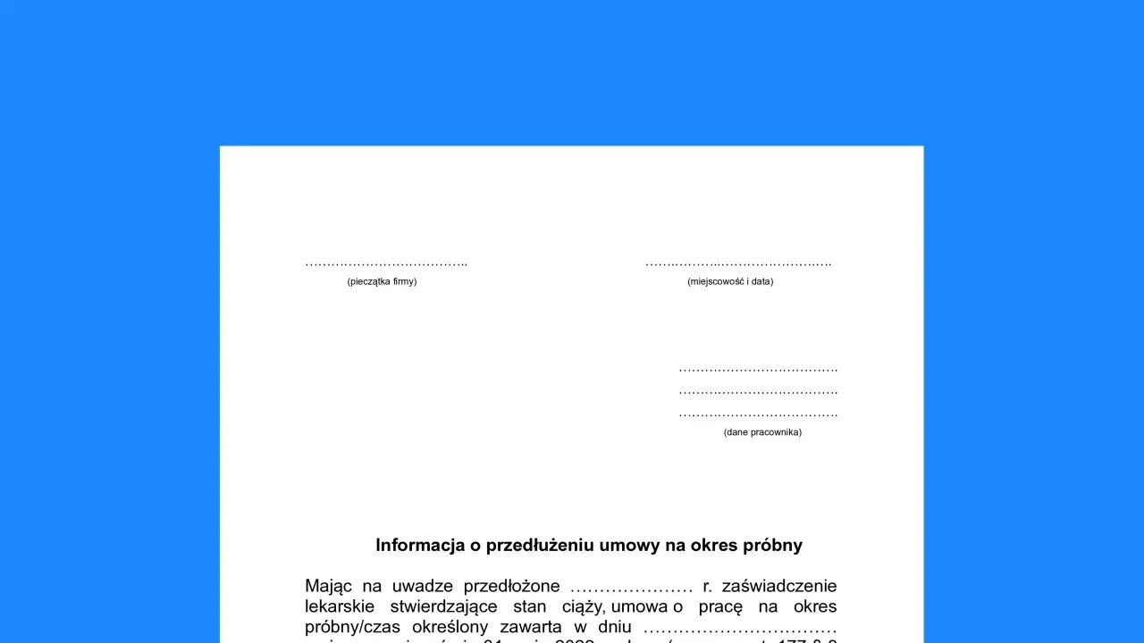 Informacja o przedłużeniu umowy na okres próbny do dnia porodu, na podstawie zaświadczenia lekarskiego.