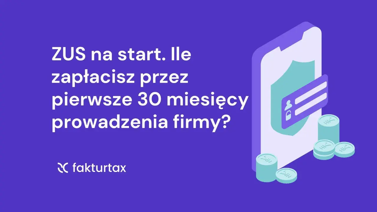 ZUS na start: ile zapłacisz przez pierwsze 30 miesięcy prowadzenia firmy? Grafika z ikonami telefonu, tarczy i monet symbolizuje ulgę na start dla przedsiębiorców.