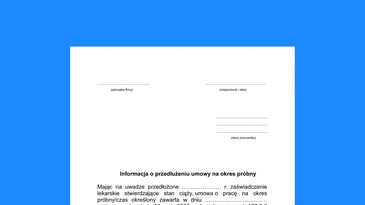 Informacja o przedłużeniu umowy na okres pr&oacute;bny do dnia porodu, na podstawie zaświadczenia lekarskiego.
