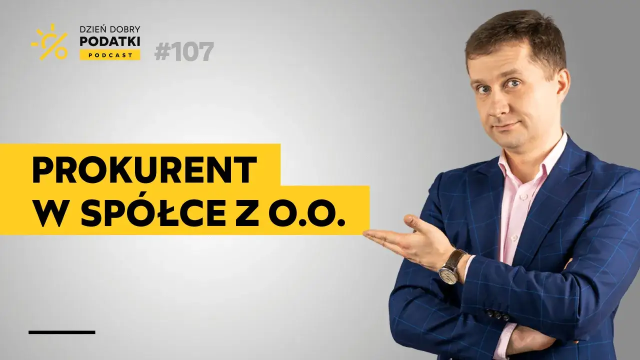 Mężczyzna w garniturze omawia wynagrodzenie prokurenta w spółce z o.o. na tle grafiki z napisem 