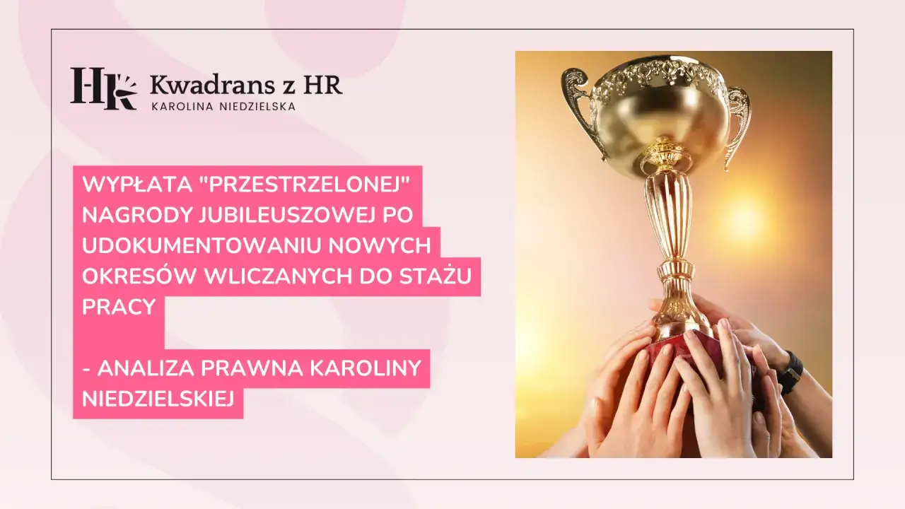 Złoty puchar w dłoniach symbolizuje nagrodę jubileuszową. Analiza prawna Karolina Niedzielskiej.